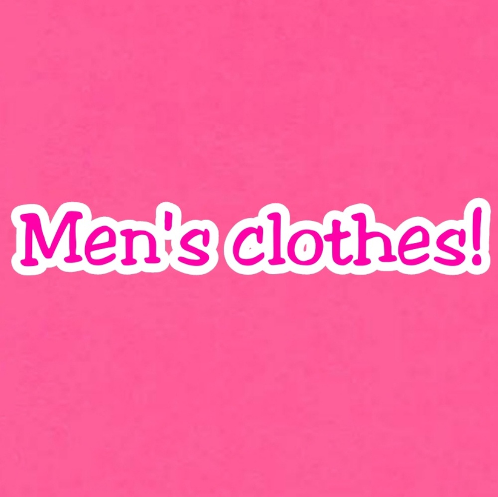 Men's clothes!